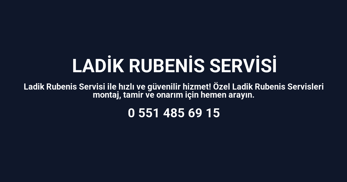 Ladik Rubenis Servisi